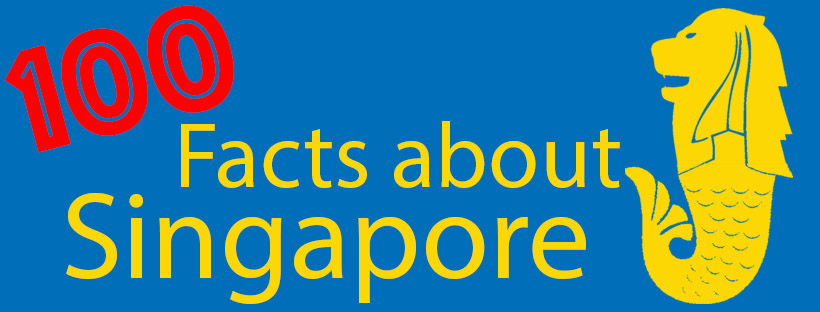 100 Facts about Singapore