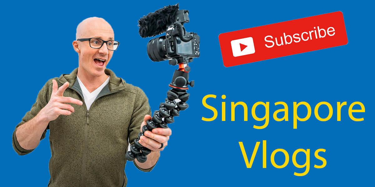 Singapore Vlogs